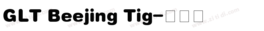 GLT Beejing Tig字体转换